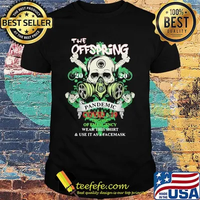 Skull the offspring 2020 pandemic covid-19 in case of emergency wear this shirt and use it as a facemask shirt