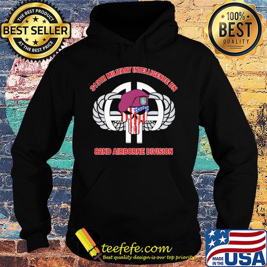 Skull veteran 313th military intelligence bn 82nd airborne division american flag independence day s Hoodie Skull veteran 313th military intelligence bn 82nd airborne division american flag independence day s Hoodie