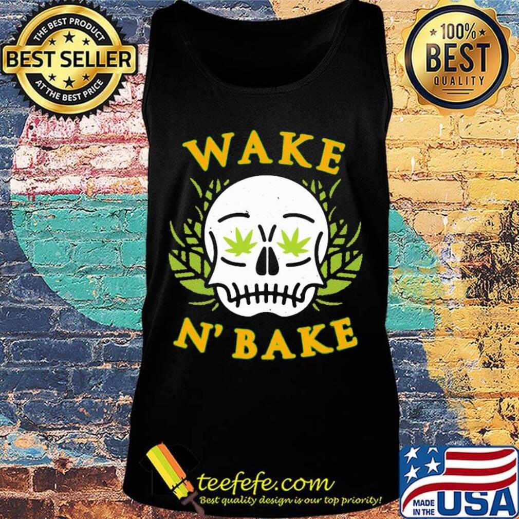 Skull weed wake n'bake s Tank top Skull weed wake n'bake s Tank top