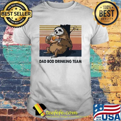 Sloth beer dad bod drinking team vintage shirt