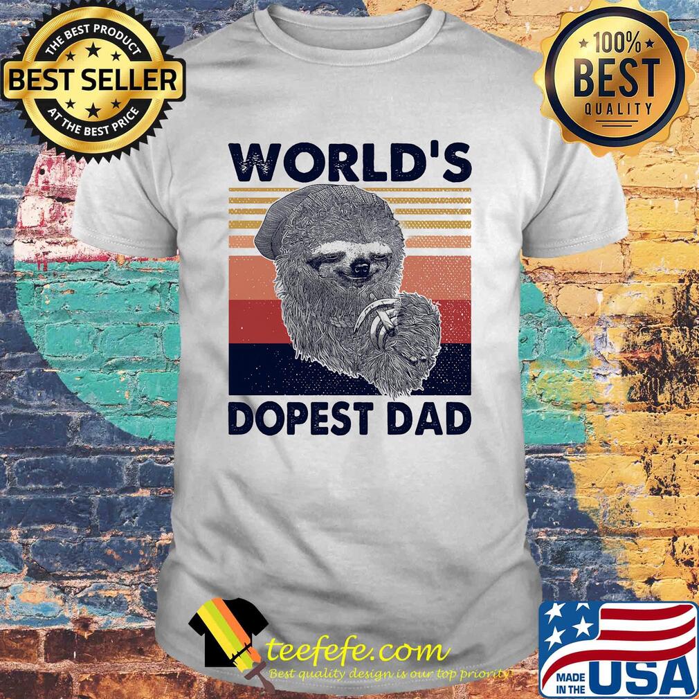 Sloth world's dopest dad happy father's day vintage retro shirt