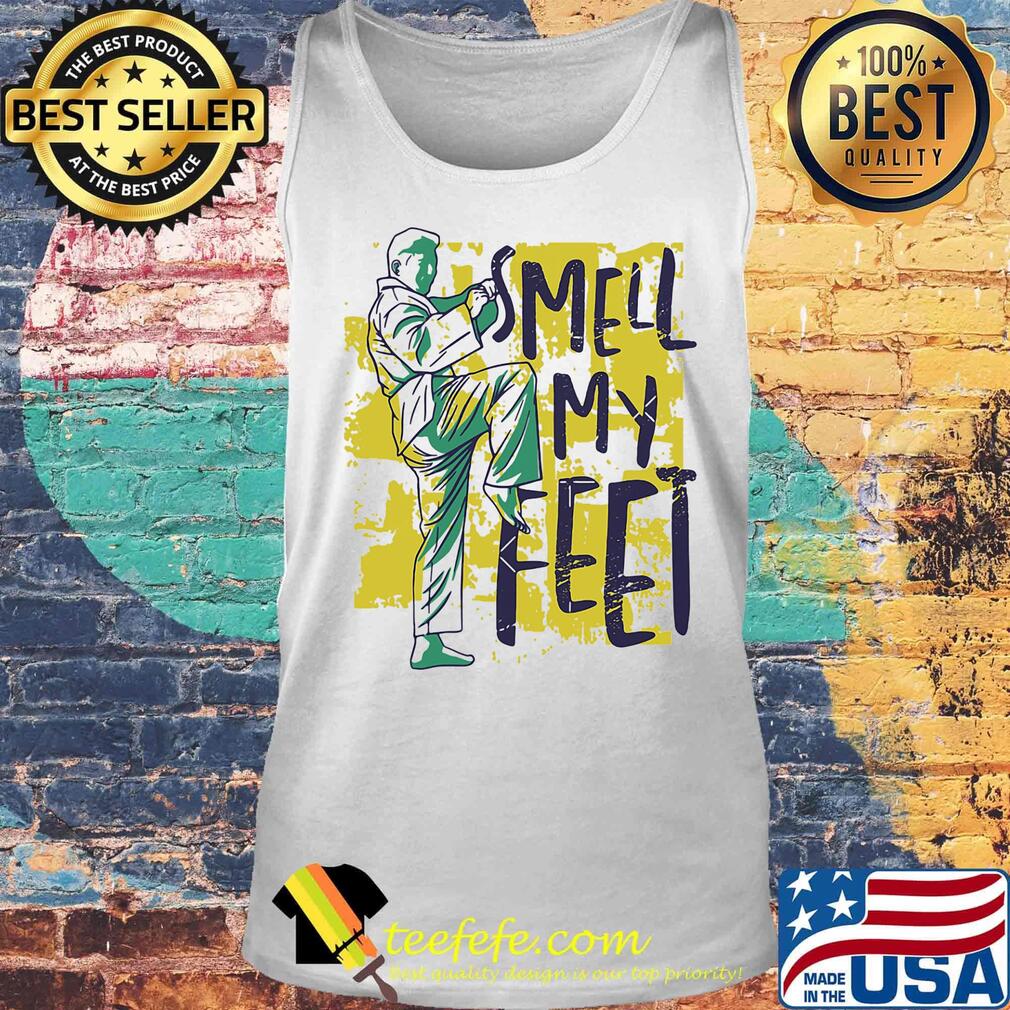 Smell my feet karate s Tank top Smell my feet karate s Tank top