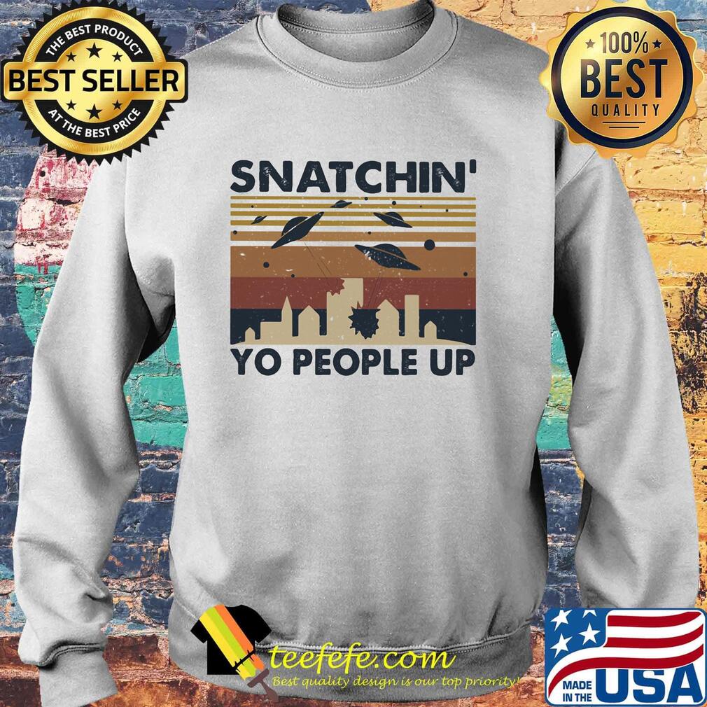 Snatchin' yo people up vintage retro s Sweater Snatchin' yo people up vintage retro s Sweater