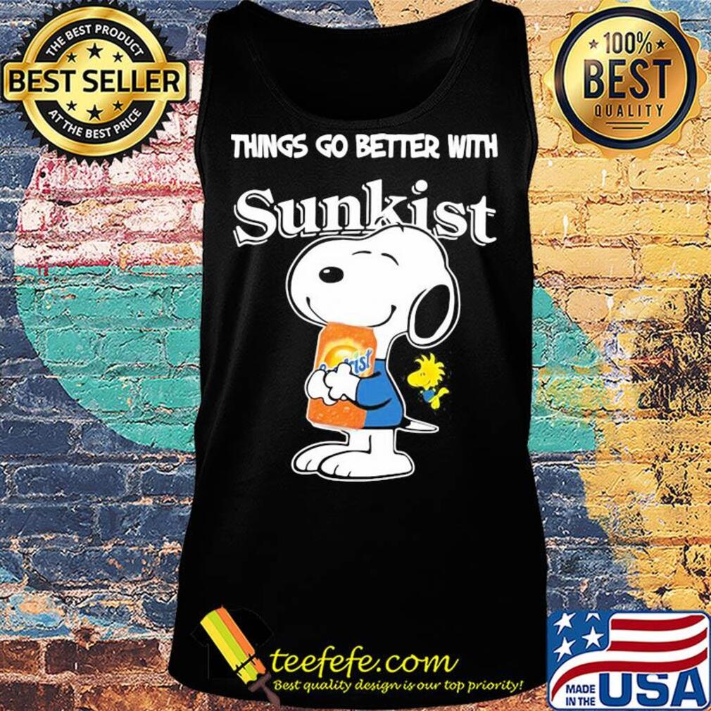 Snoopy and woodstock things go better with sunkist s Tank top Snoopy and woodstock things go better with sunkist s Tank top