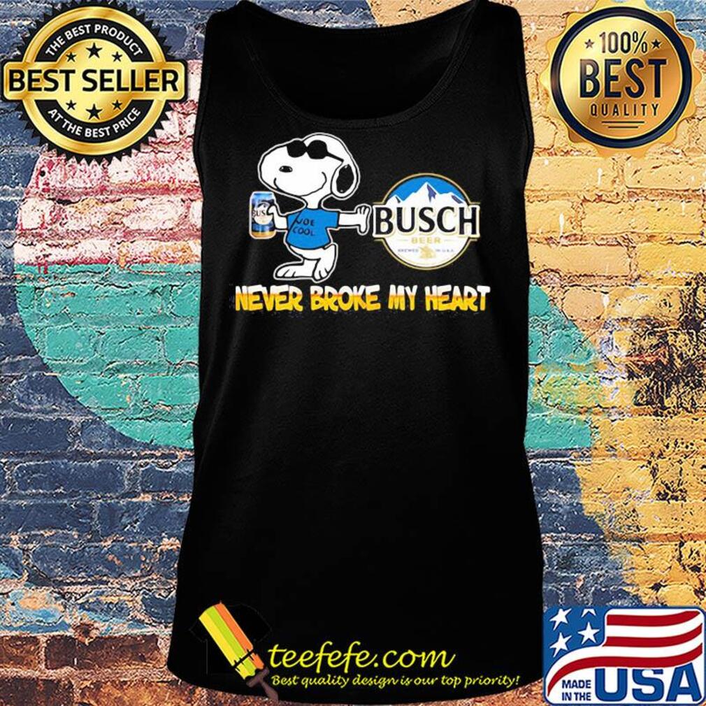 Snoopy busch beer never broke my heart s Tank top Snoopy busch beer never broke my heart s Tank top