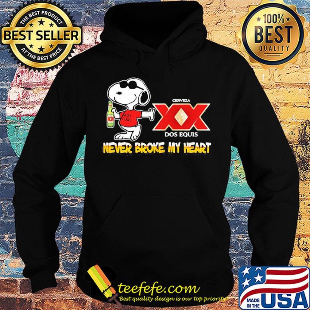 Snoopy cerveza xx dos equis beer never broke my heart s Hoodie Snoopy cerveza xx dos equis beer never broke my heart s Hoodie