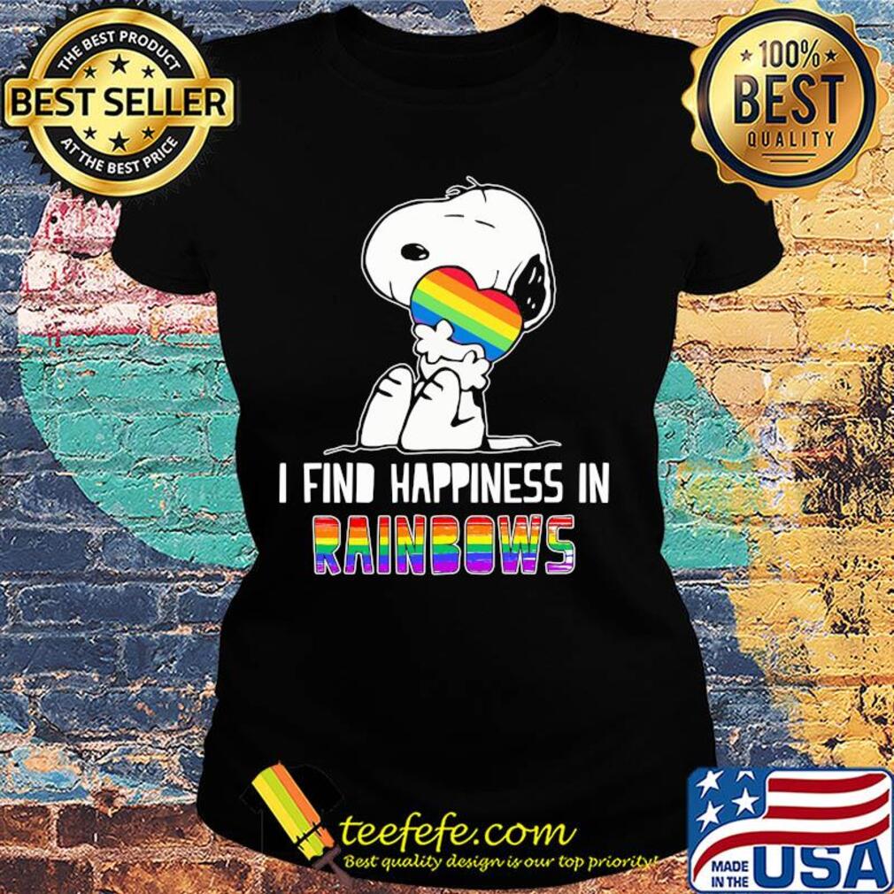 Snoopy hug heart I find happiness in rainbows s Ladies tee Snoopy hug heart I find happiness in rainbows s Ladies tee