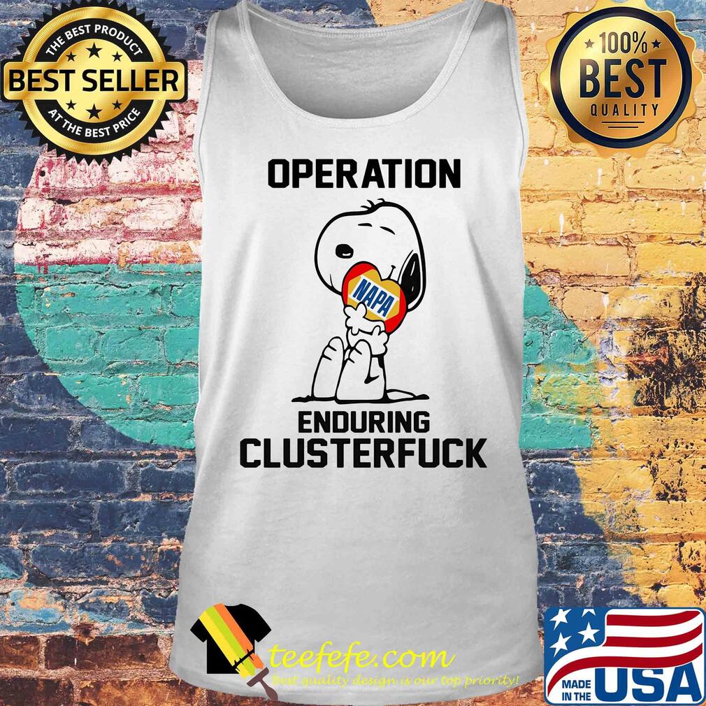 Snoopy hug heart napa operation enduring clusterfuck s Tank top Snoopy hug heart napa operation enduring clusterfuck s Tank top