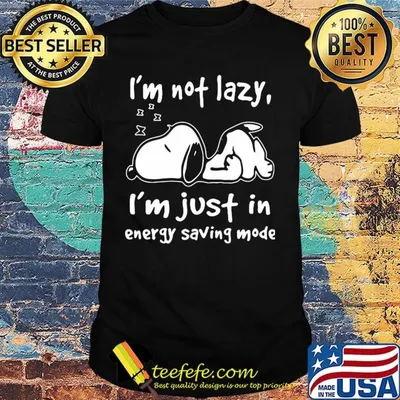 Snoopy i'm not lazy i'm just in energy saving mode shirt