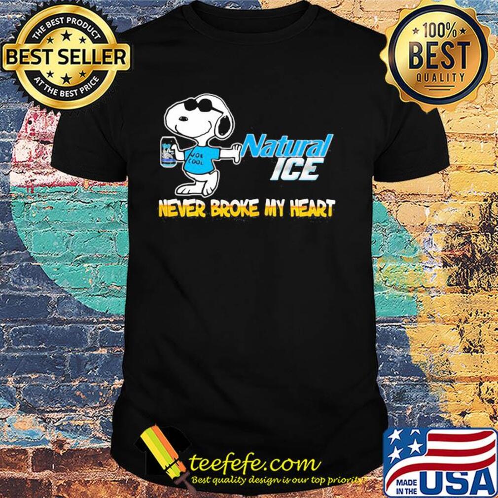 Snoopy natural ice beer never broke my heart shirt
