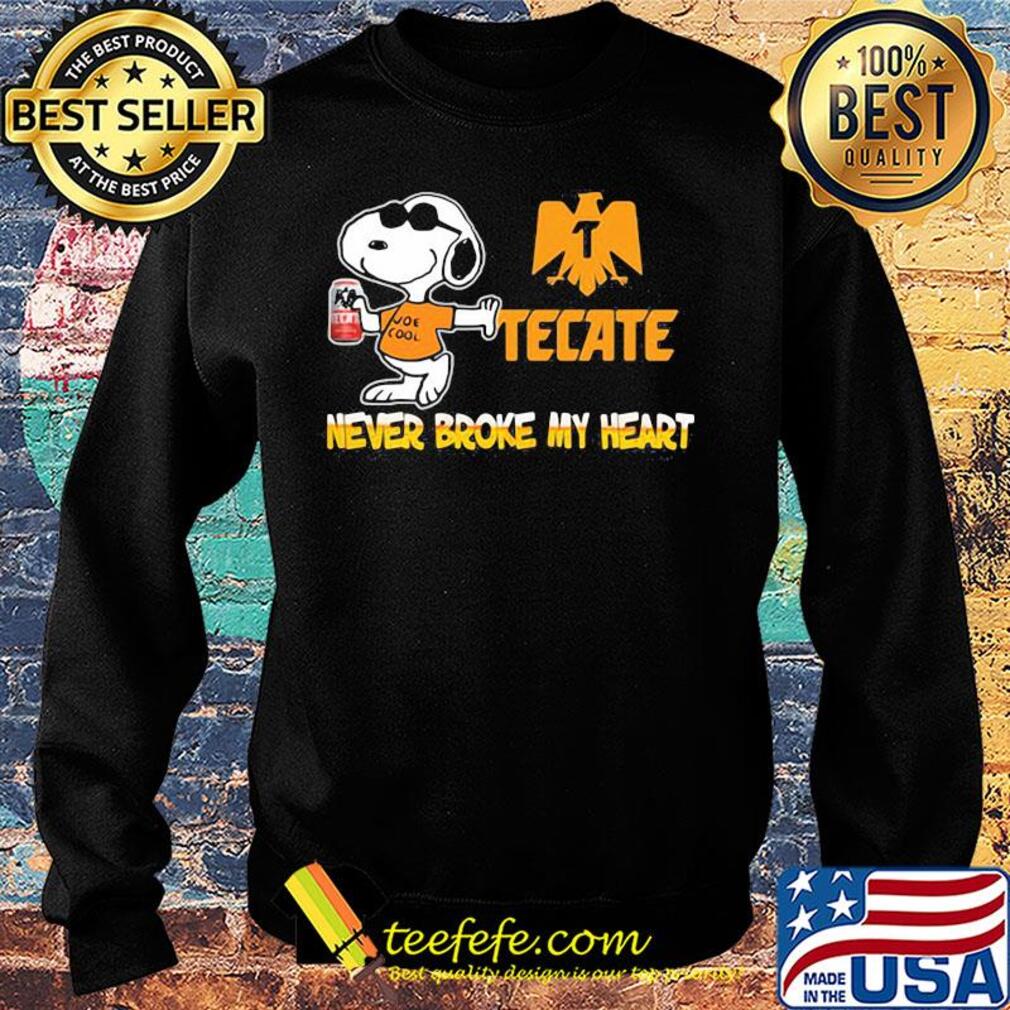 Snoopy tecate beer never broke my heart s Sweater Snoopy tecate beer never broke my heart s Sweater