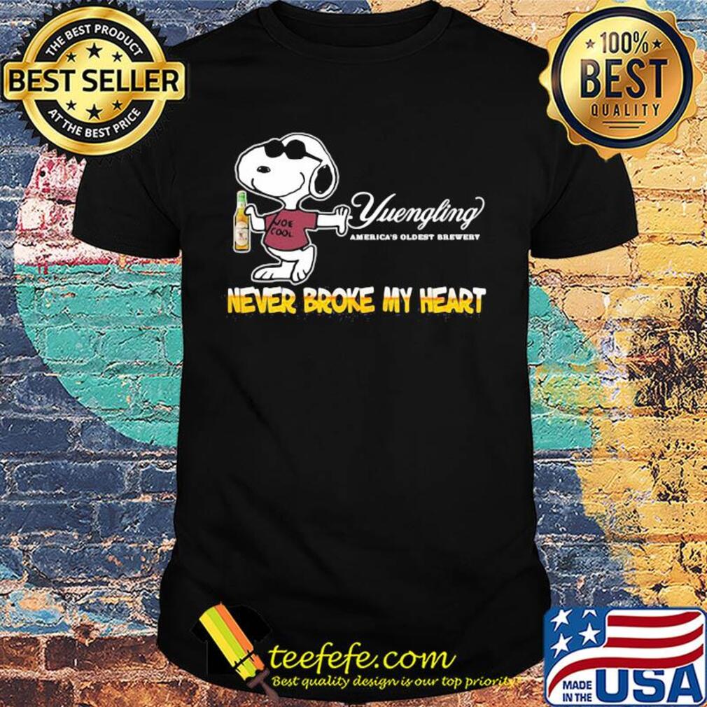 Snoopy yuengling america's oldest brewery beer never broke my heart shirt