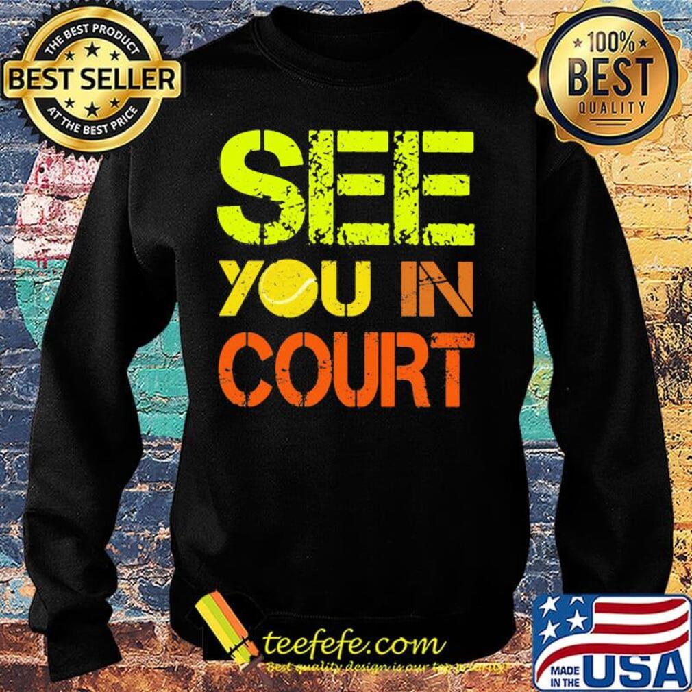 Softball see you in court s Sweater Softball see you in court s Sweater
