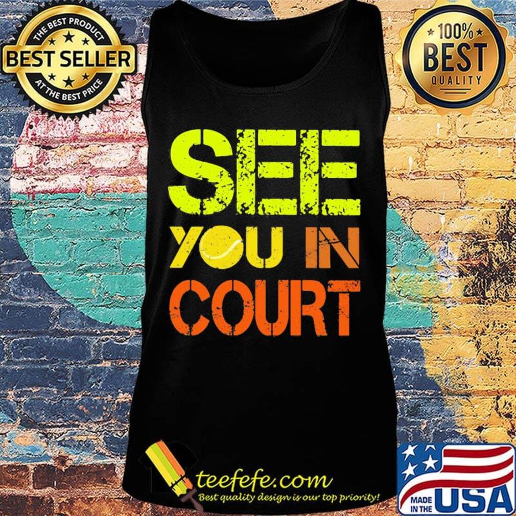 Softball see you in court s Tank top Softball see you in court s Tank top