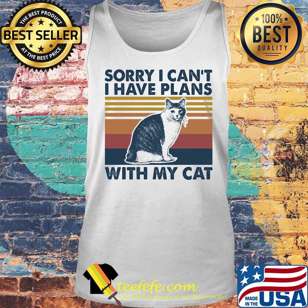 Sorry i can't i have plans with my cat vintage retro s Tank top Sorry i can't i have plans with my cat vintage retro s Tank top