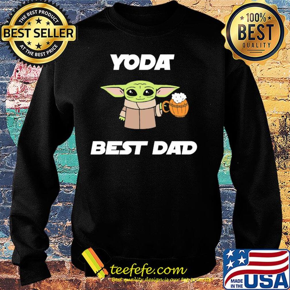 Star wars baby yoda drink beer best dad happy father's day s Sweater Star wars baby yoda drink beer best dad happy father's day s Sweater