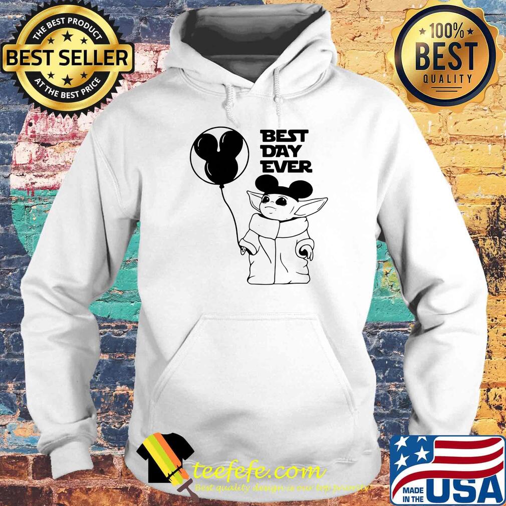Star wars baby yoda holding balloon mickey mouse best day ever s Hoodie Star wars baby yoda holding balloon mickey mouse best day ever s Hoodie