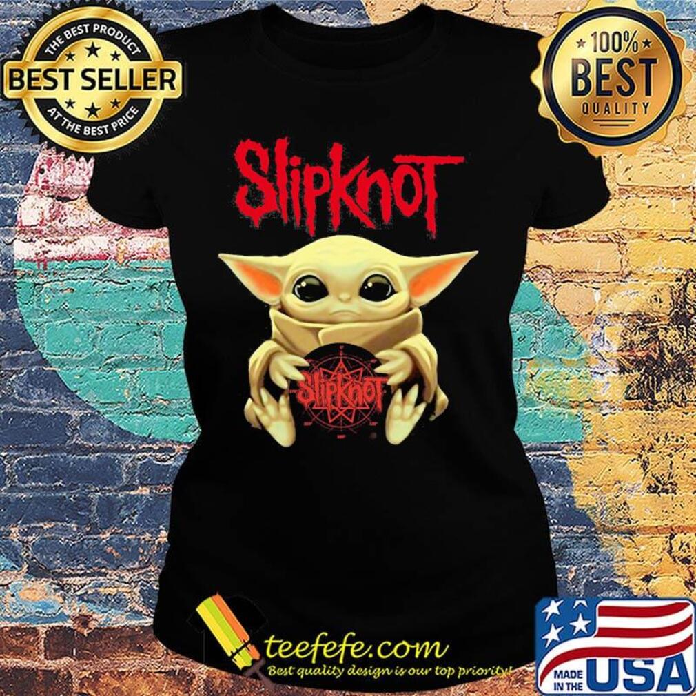 Star wars baby yoda hug slipknot album s Ladies tee Star wars baby yoda hug slipknot album s Ladies tee
