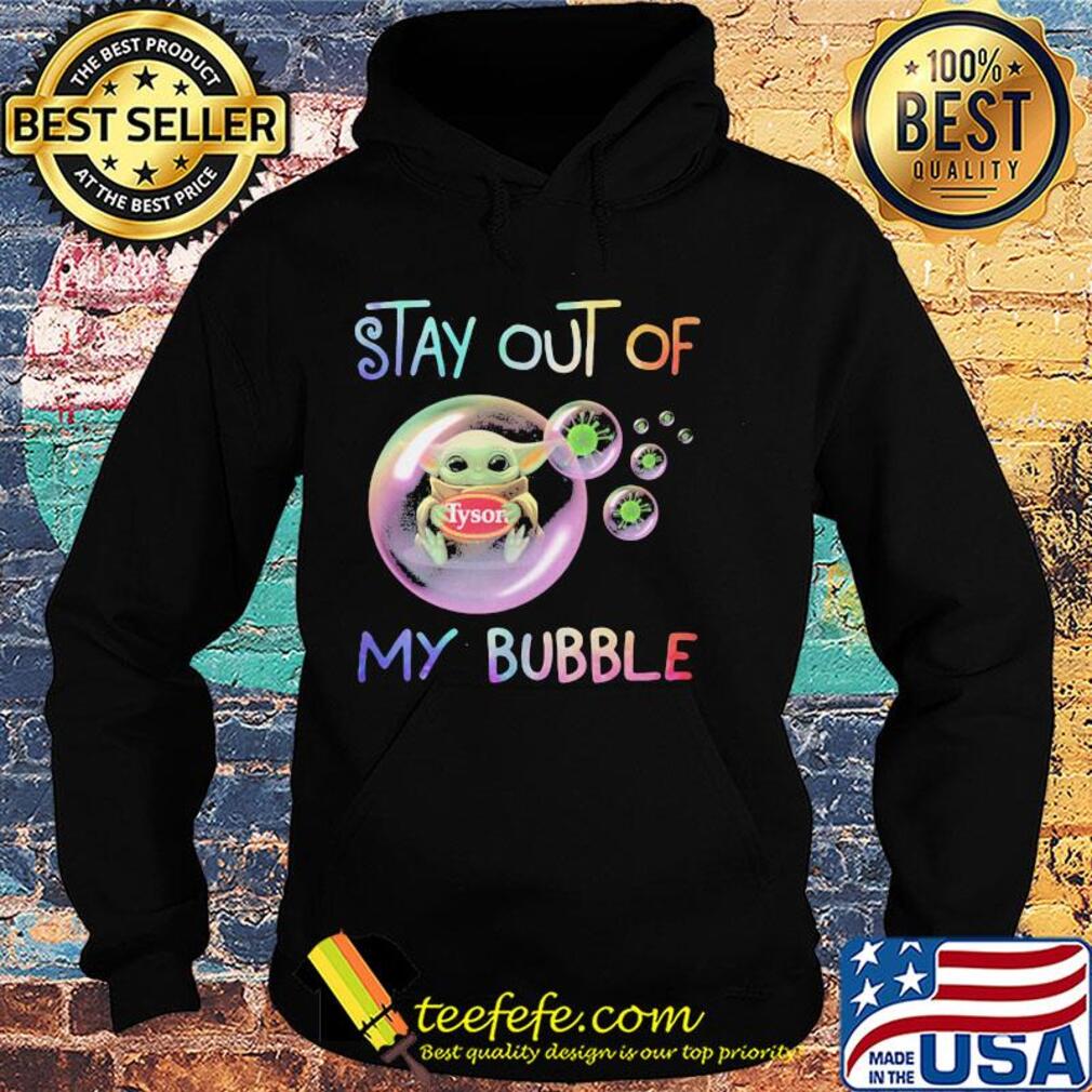 Star wars baby yoda hug tyson stay out of my bubble covid-19 s Hoodie Star wars baby yoda hug tyson stay out of my bubble covid-19 s Hoodie
