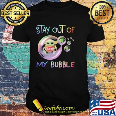 Star wars baby yoda hug tyson stay out of my bubble covid-19 shirt