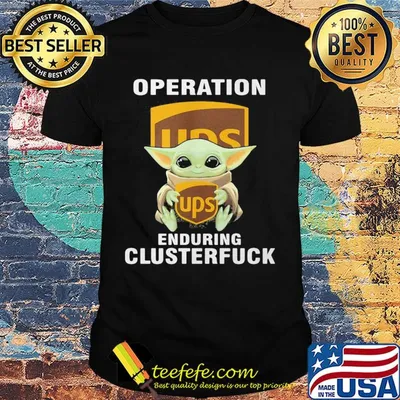 Star wars baby yoda hug ups operation enduring clusterfuck shirt