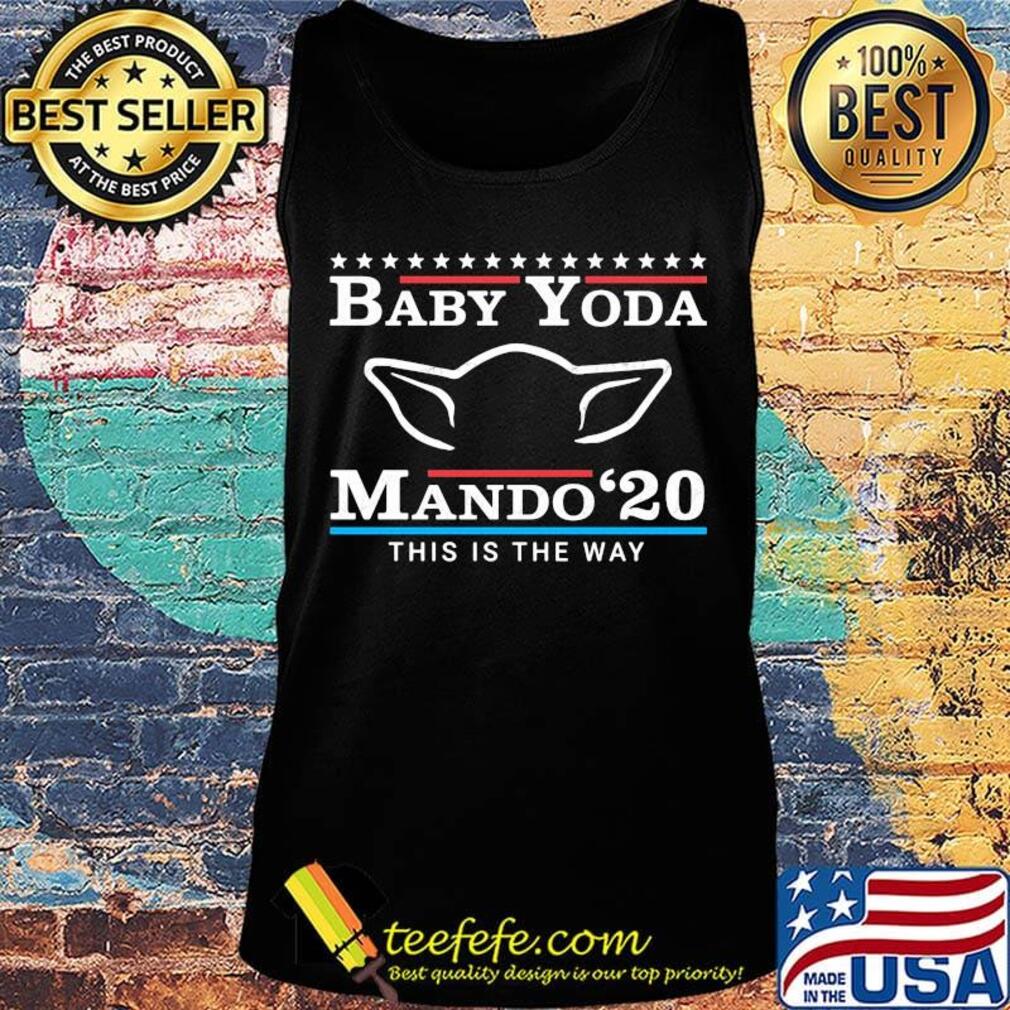 Star wars baby yoda mando 2020 this is the way s Tank top Star wars baby yoda mando 2020 this is the way s Tank top
