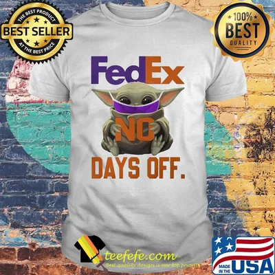 Star wars baby yoda mask fedex no days off shirt