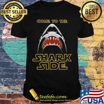 Star wars come to the shark side shirt