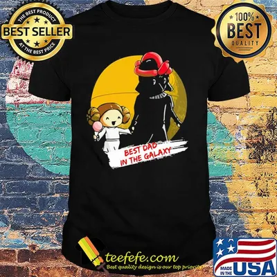 Star wars father & daughter best dad in the galaxy happy father's day shirt