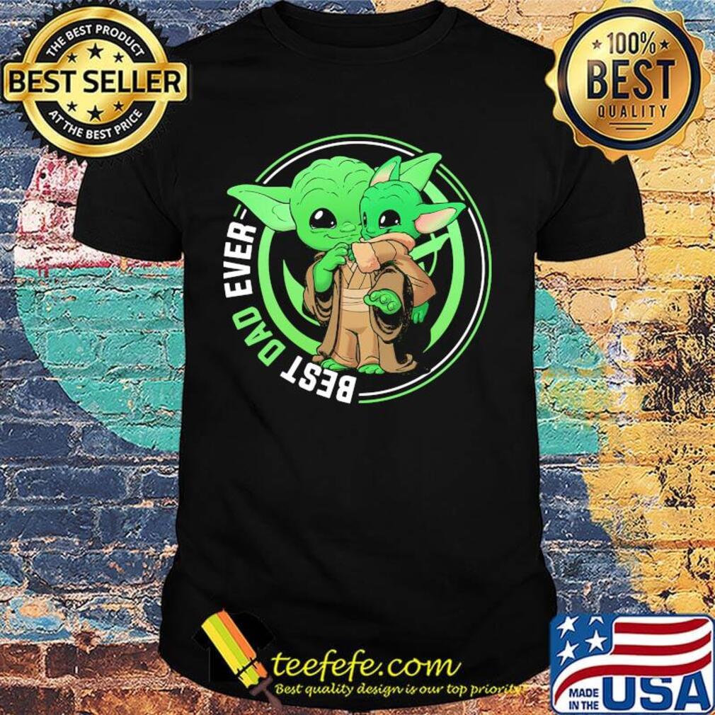 Star wars master yoda and baby yoda best dad ever happy father's day shirt