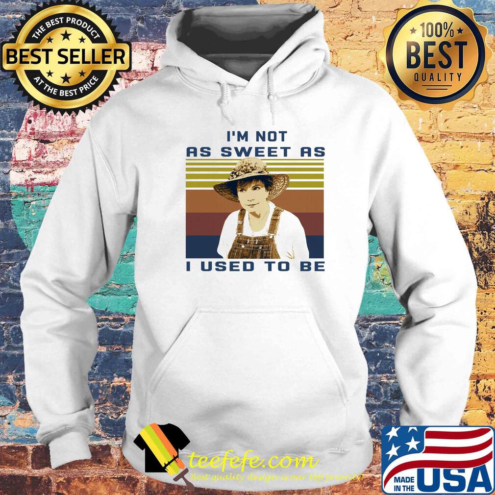 Steel magnolias I'm not as sweet as I used to be vintage retro s Hoodie Steel magnolias I'm not as sweet as I used to be vintage retro s Hoodie