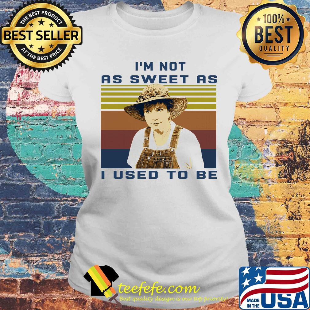 Steel magnolias I'm not as sweet as I used to be vintage retro s Laides tee Steel magnolias I'm not as sweet as I used to be vintage retro s Laides tee