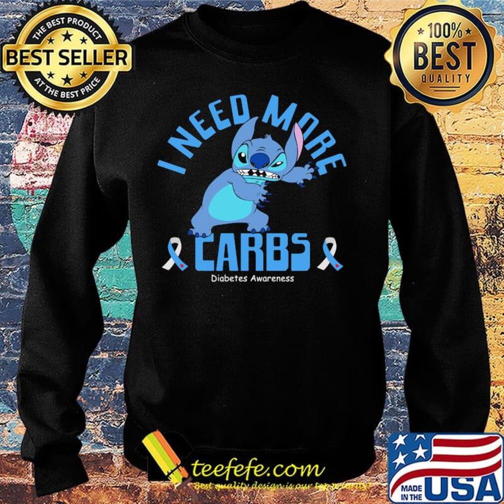 Stitch i need more carbs diabetes awareness s Sweater Stitch i need more carbs diabetes awareness s Sweater