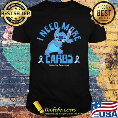 Stitch i need more carbs diabetes awareness shirt