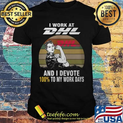 Strong girl i work at dhl and i devote 100% to my work days vintage retro shirt