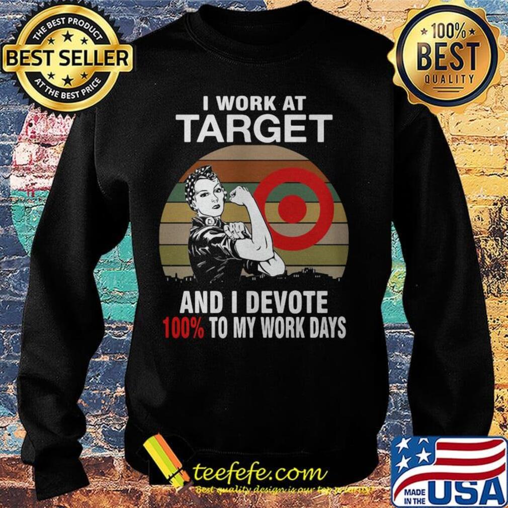 Strong girl i work at target and i devote 100% to my work days vintage retro s Sweater Strong girl i work at target and i devote 100% to my work days vintage retro s Sweater