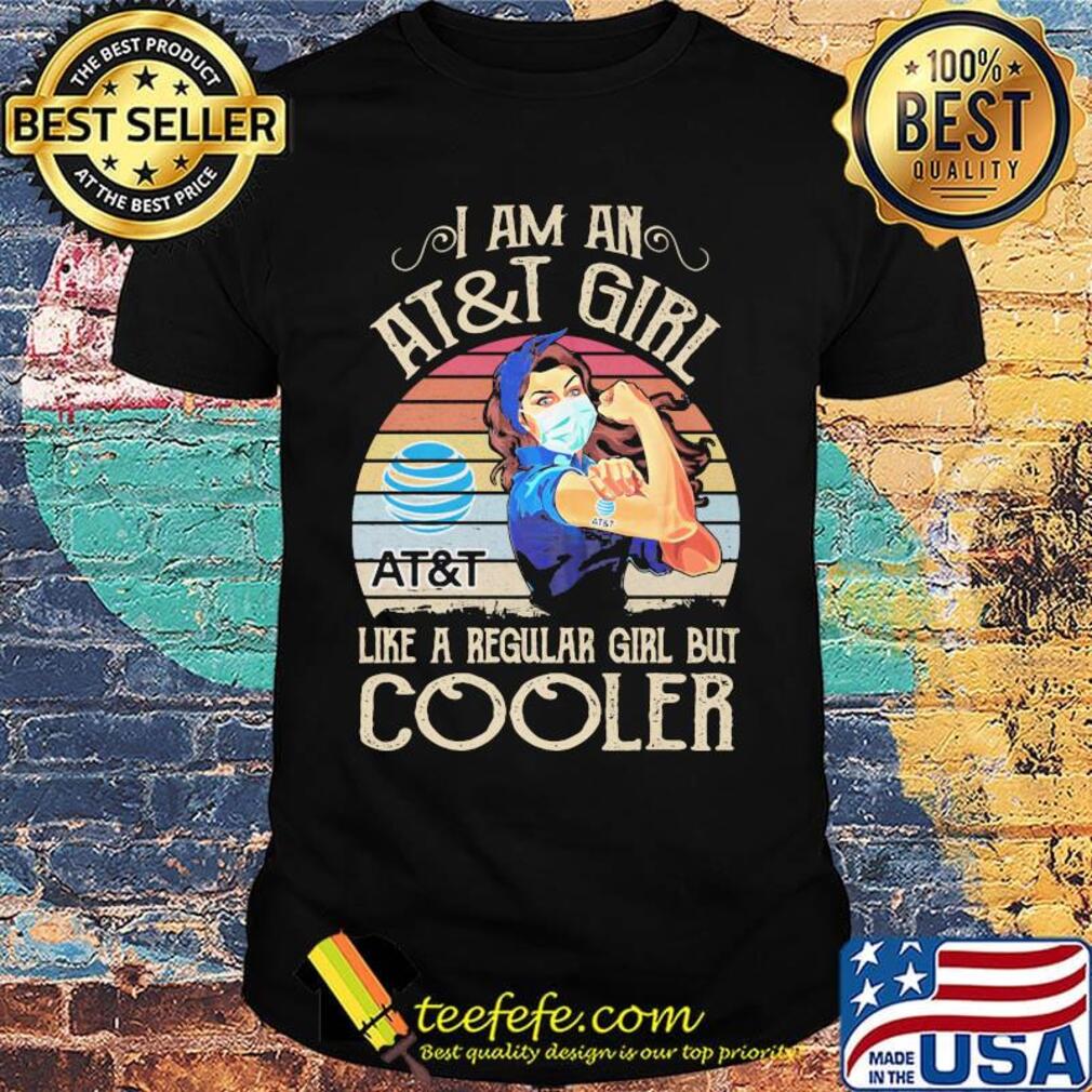 Strong girl mask i am a at&t girl like a regular girl but cooler vintage retro shirt