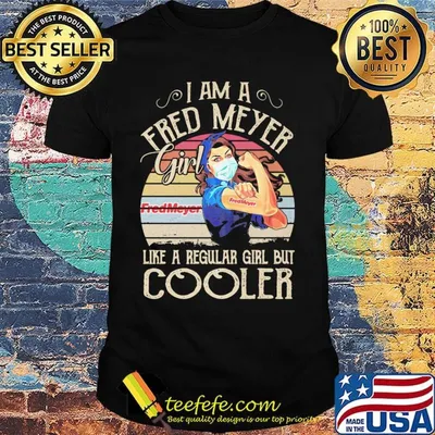 Strong girl mask i am a fred meyer logo girl like a regular girl but cooler vintage retro shirt