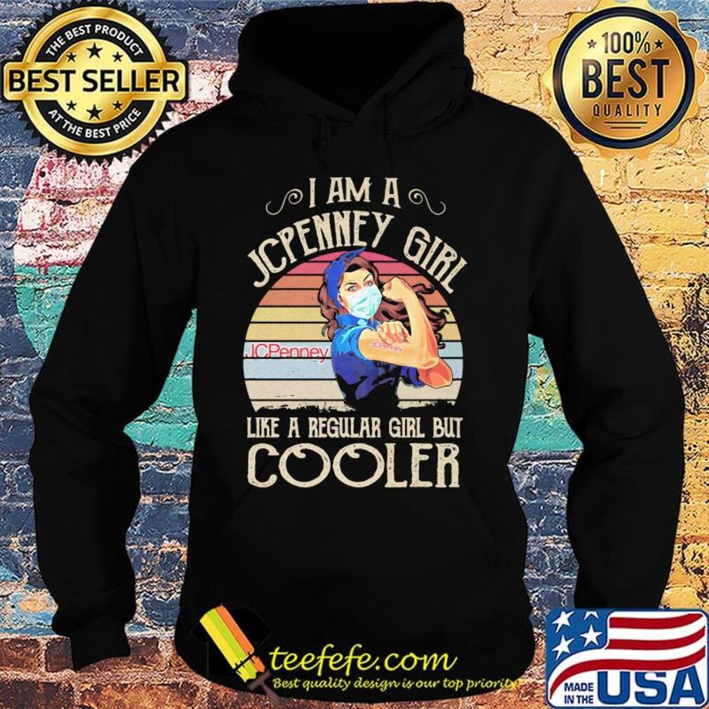 Strong girl mask i am a jcpenney girl like a regular girl but cooler vintage retro s Hoodie Strong girl mask i am a jcpenney girl like a regular girl but cooler vintage retro s Hoodie