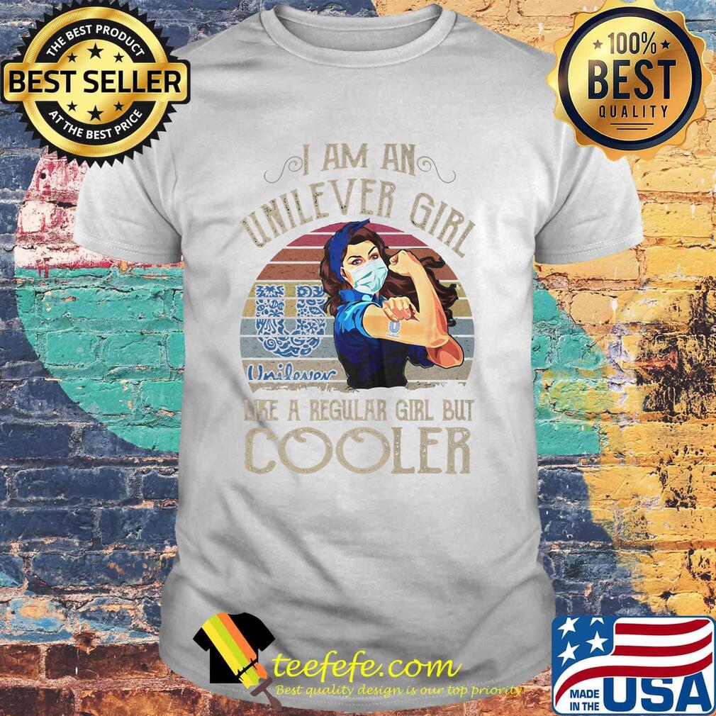 Strong girl mask i am an unilever girl like a regular girl but cooler vintage retro shirt Strong girl mask i am an unilever girl like a regular girl but cooler vintage retro shirt