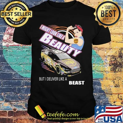 Strong woman i might look like a ups beauty but i deliver like a beast car shirt