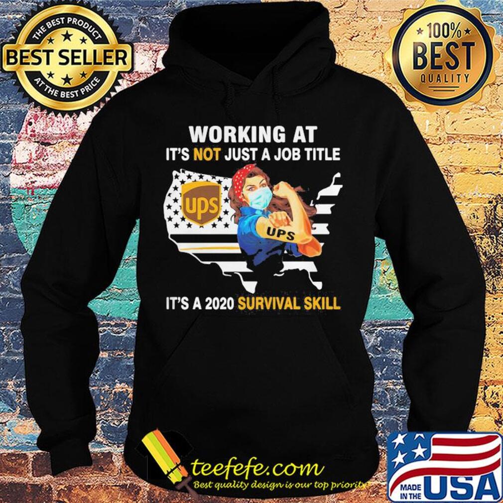 Strong woman mask ups working at it's not just a job title it's a 2020 survival skill american flag independence day s Hoodie Strong woman mask ups working at it's not just a job title it's a 2020 survival skill american flag independence day s Hoodie