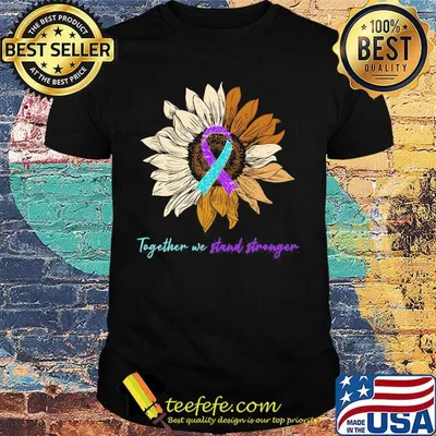 Sunflower together we stand stronger awareness shirt