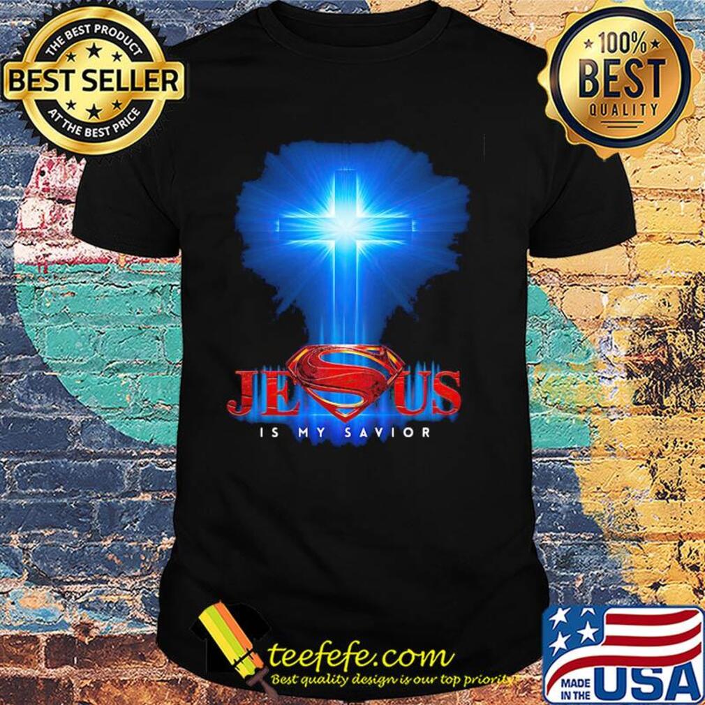 Superman jesus is my savior light shirt Superman jesus is my savior light shirt