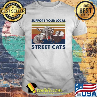 Support Your Local Street Cats Vintage Retro Shirt