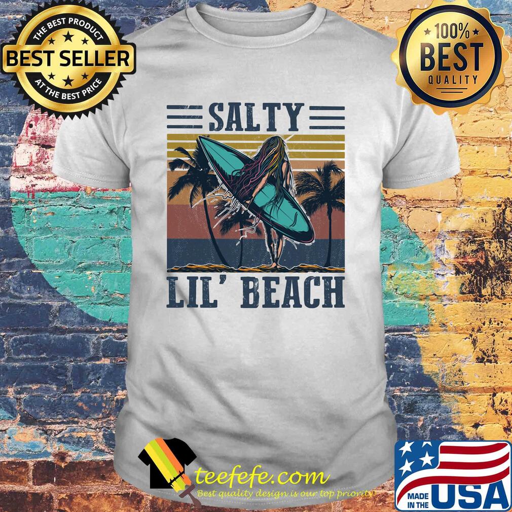 Surfing salty lil' beach vintage retro shirt