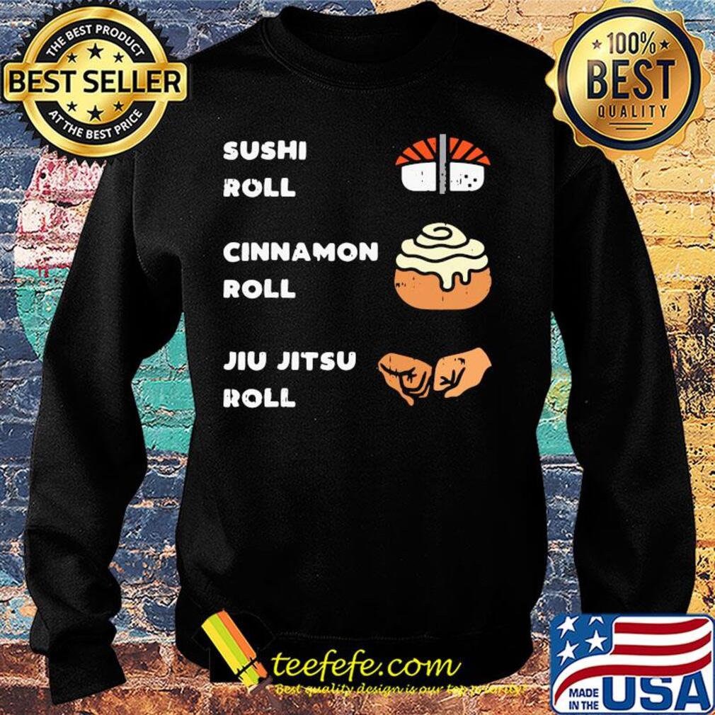 Sushi roll cinnamon roll jiu jitsu roll s Sweater Sushi roll cinnamon roll jiu jitsu roll s Sweater