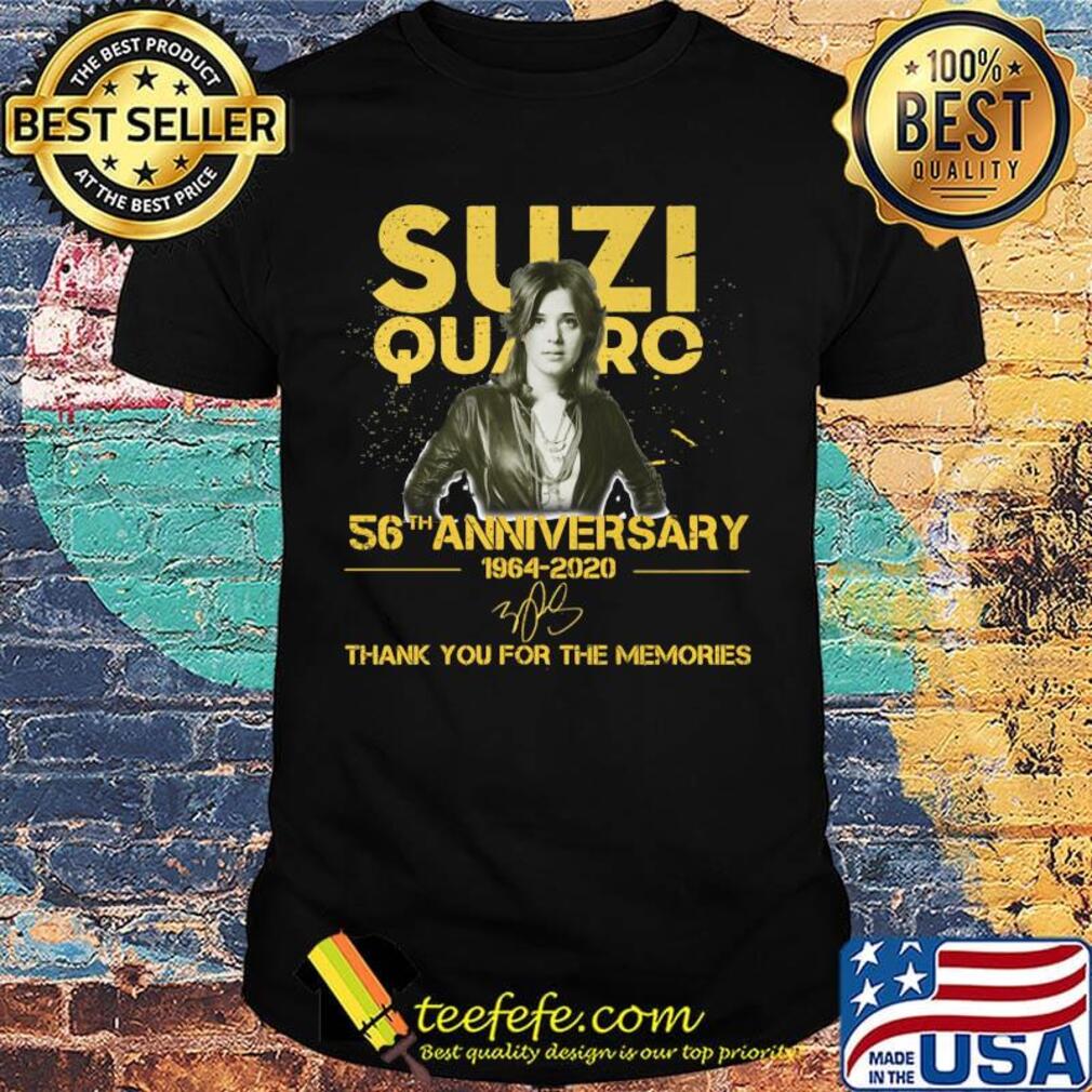 Suzi quatro 56th anniversary 1964 2020 thank you for the memories signature shirt Suzi quatro 56th anniversary 1964 2020 thank you for the memories signature shirt