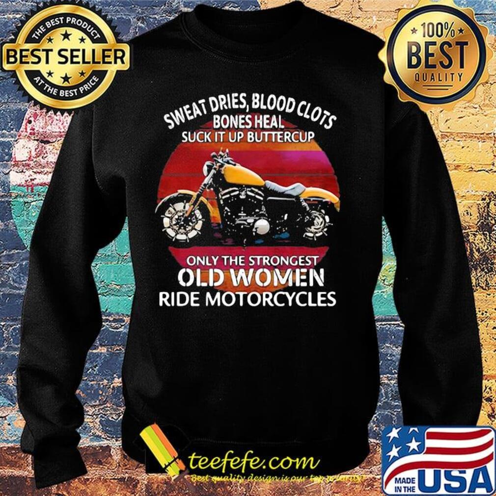 Sweat dries blood clots bones heal suck it up buttercup vintage retro s Sweater Sweat dries blood clots bones heal suck it up buttercup vintage retro s Sweater