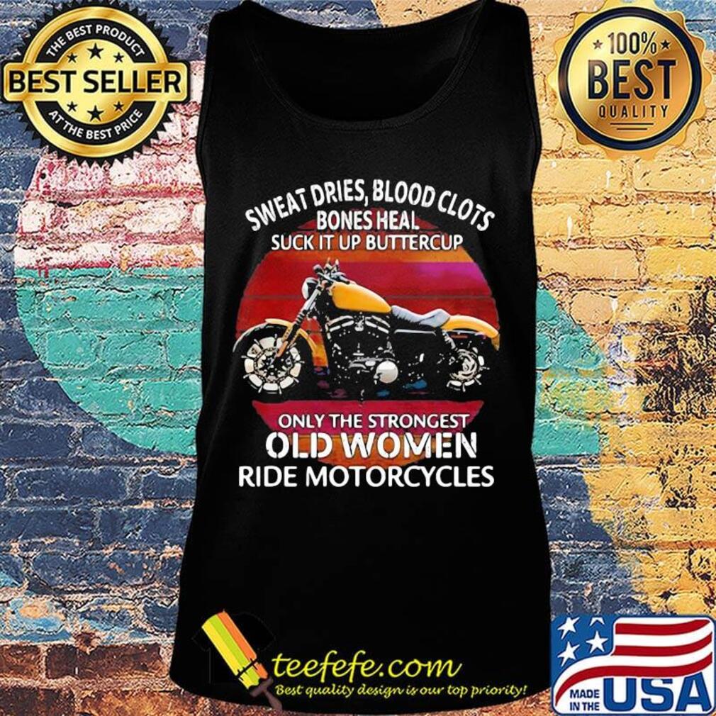 Sweat dries blood clots bones heal suck it up buttercup vintage retro s Tank top Sweat dries blood clots bones heal suck it up buttercup vintage retro s Tank top